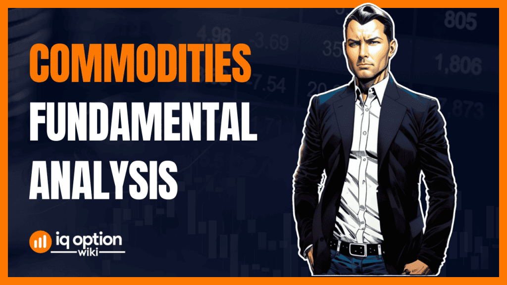 Commodities Fundamental Analysis in Binary Options