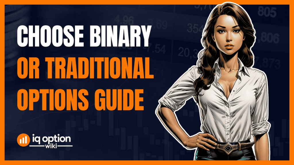 Choosing Between Binary and Traditional Options