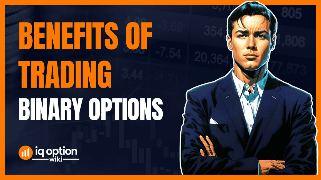 Benefits of Trading Binary Options