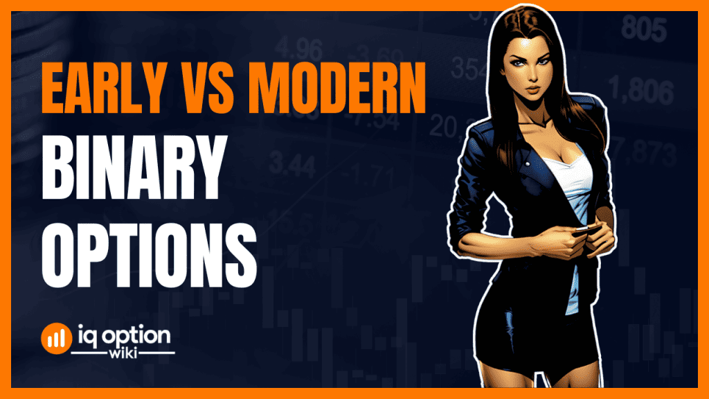 Early vs Modern Binary Options Markets